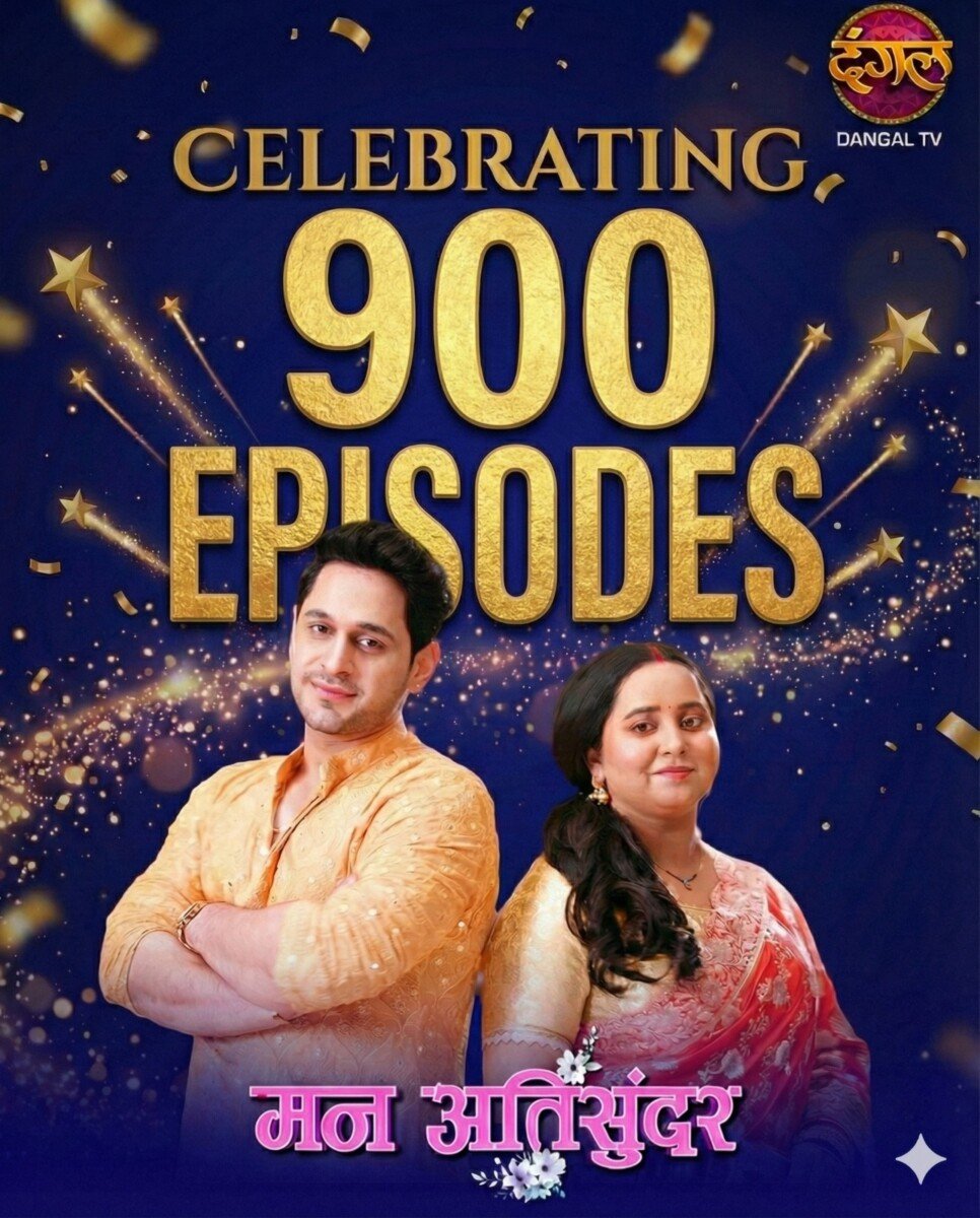 DANGAL TV’s Mann Ati Sundar Completes 900 Episodes, Strengthening Its Leadership on Television