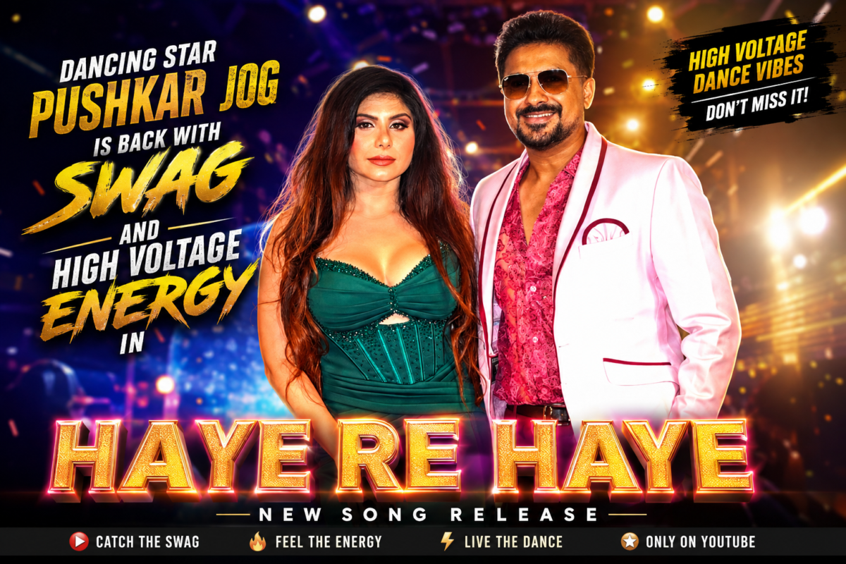 DANCING STAR PUSHKAR JOG IS BACK WITH SWAG AND HIGH VOLTAGE ENERGY IN 'HAYE RE HAYE' SONG